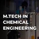 MASTER OF TECHNOLOGY IN CHEMICAL ENGINEERING