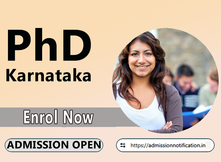 Ph.D. Admission in Karnataka  2025-26, Eligibility, Admission Process, Entrance Exam, Syllabus, Fees,  Job Profiles, and FAQs