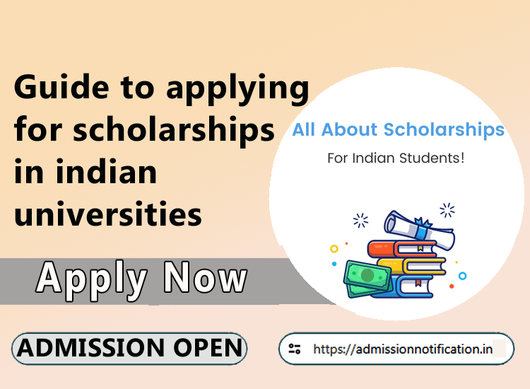 Guide to applying for scholarships in indian universities