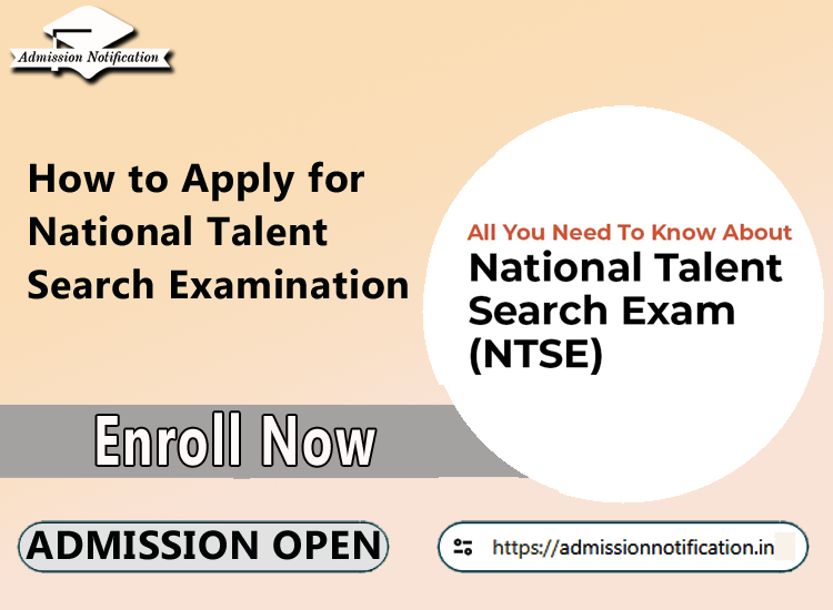 How to Apply for National Talent Search Examination(NTSE)