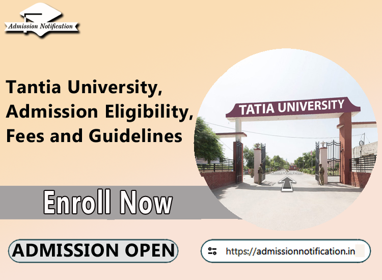 Tantia University,  Admission Eligibility, Fees and Guidelines