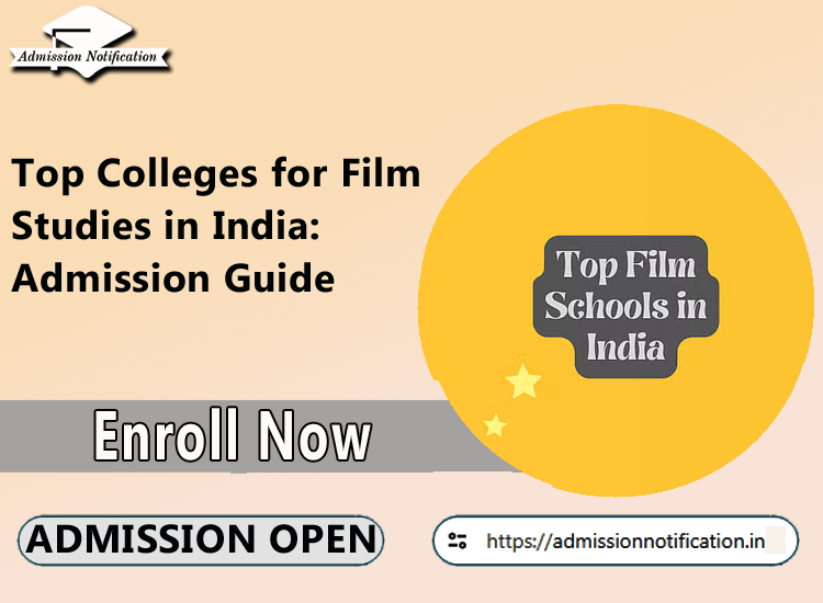 Top Colleges for Film Studies in India: Admission Guide