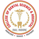 College of Dental Sciences and Hospital, Indore