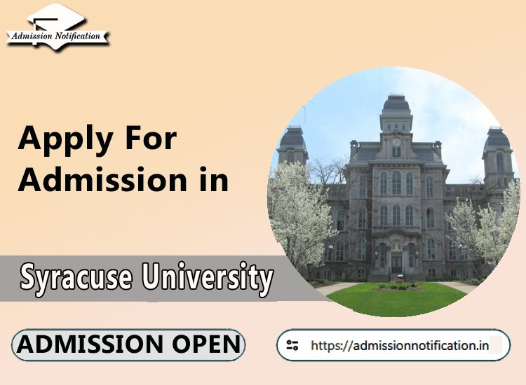 Syracuse University  Admission, Guideline and Eligibility 2025-26