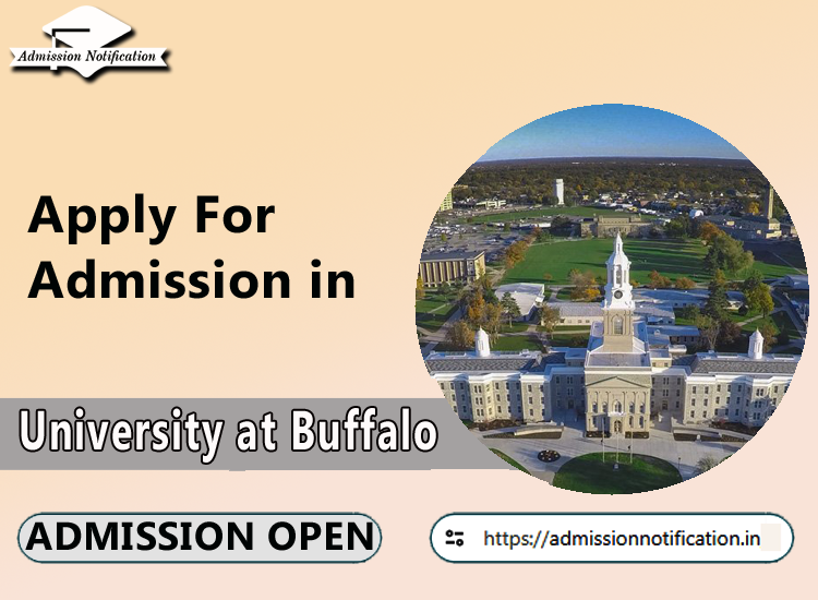 University at Buffalo  Admission, Guideline and Eligibility