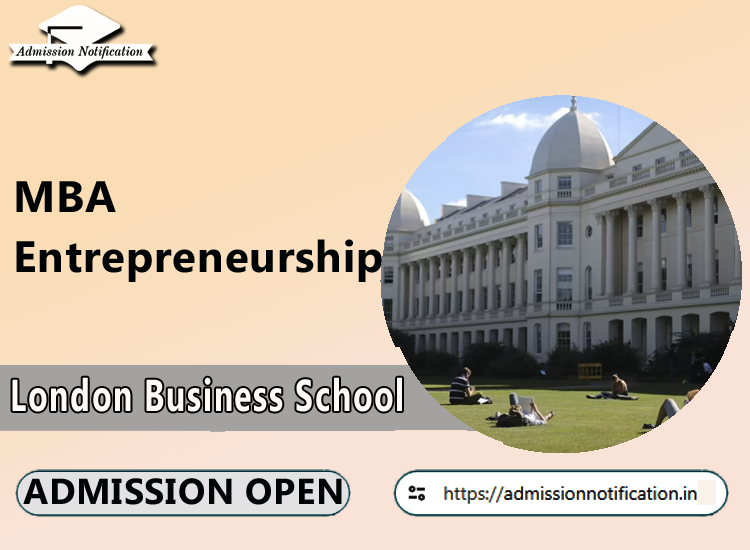 MBA Entrepreneurship Admission in London Business School
