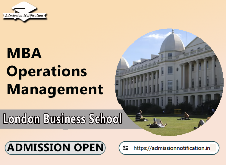 MBA Operations Management Admission in London Business School