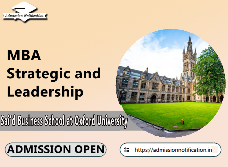 MBA in Strategic and Leadership  Admission in Sai'd Business School at Oxford University
