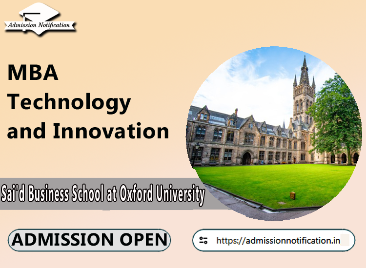 MBA in Technology and Innovation Strategy Programs  Admission in Sai'd Business School at Oxford University