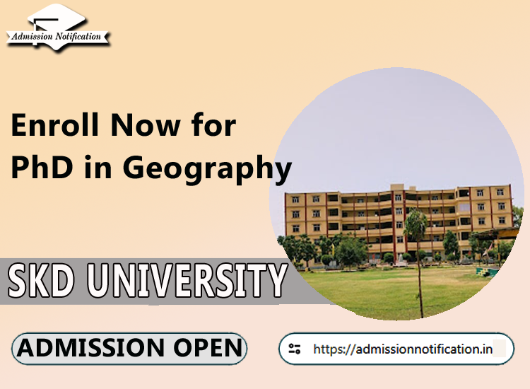 PhD Geography Admission Guidelines in SKD University